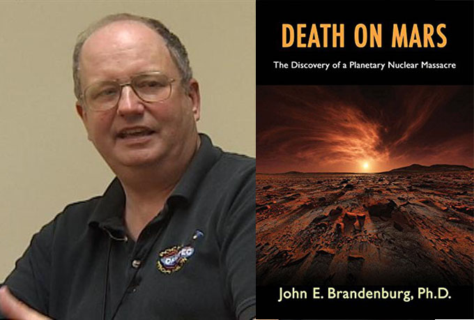 核物理学者ジョン・ブランデンバーグ博士と、2015年発刊の最新著書『Death on Mars（太古火星文明の熱核破滅）』